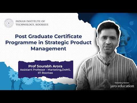 From Idea to Product | PG Certificate in Strategic Product Management | IIT Roorkee