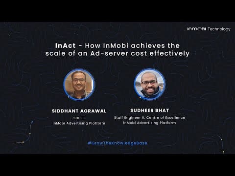 InAct - How InMobi achieves the scale of an Ad-server cost-effectively