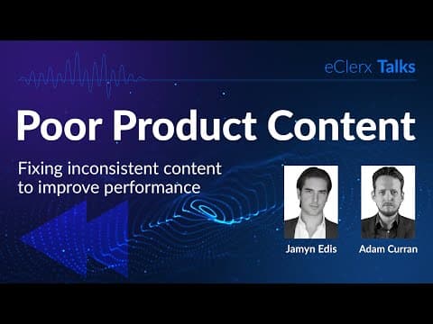 eClerx Talks: The Hidden Cost of Poor Product Content