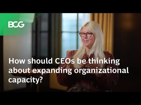 Christine Barton | How should CEOs be thinking about expanding organizational capacity?