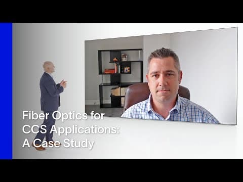 Fiber Optics for CCS Applications: A Case Study