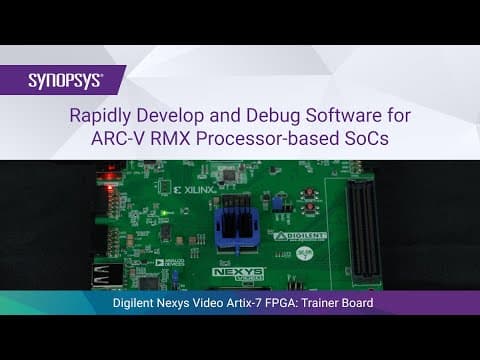 Rapidly Develop and Debug Software for ARC-V RMX Processor-based SoCs | Synopsys