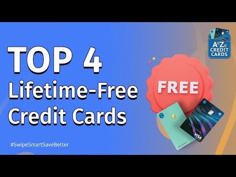 Top 4 Lifetime-free Credit Cards | Know The Best Credit Cards Available For You