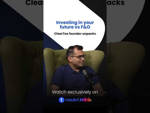 Inviesting in your future vs F&O | ClearTax founder unpacks