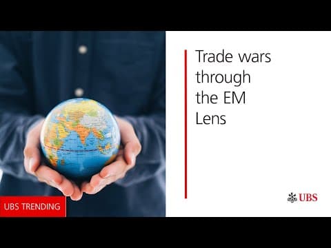 Current trade war through an EM lens | UBS Trending