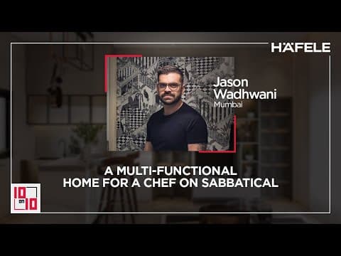 10 on 10 by Hafele | Ep. 7 - Ar. Jason Wadhwani from Mumbai