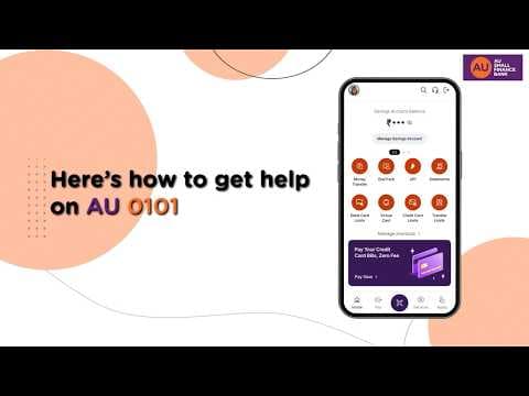 How to Get Help on the AU 0101 App | AU Small Finance Bank
