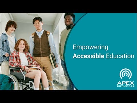 Empowering Accessible Education | Apex CoVantage