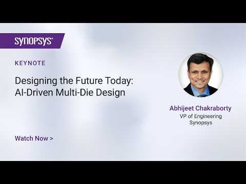 Designing the Future Today: AI-Driven Multi-Die Design | Synopsys