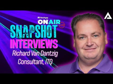 Richard Van Dantzig @ INSIGHT 2024 | NetApp ONAIR SNAPSHOT