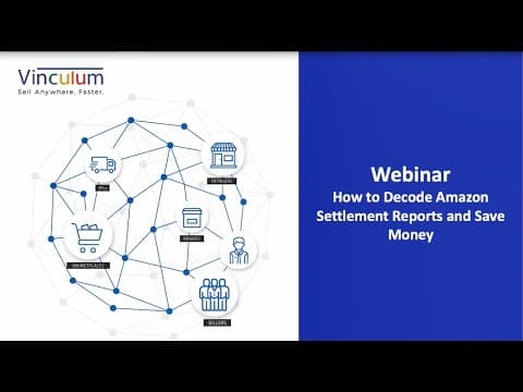 Webinar: How to decode Amazon Settlement Reports and Save Money