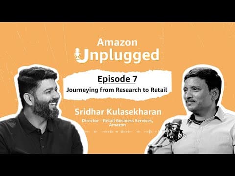 Pioneering Retail and Empowering Inclusivity ft. Sridhar Kulasekharan | Amazon Unplugged Ep 7