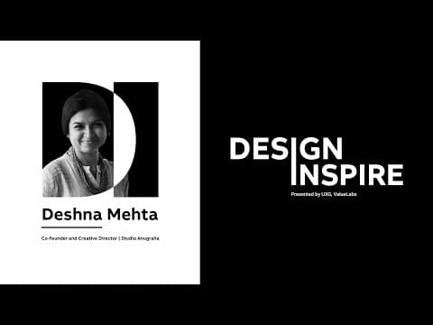 Design Inspire by UXG | Kadambari Sahu in conversation with Deshna Mehta