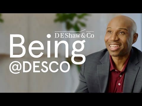 Being@DESCO: Anthony (The D. E. Shaw Group)