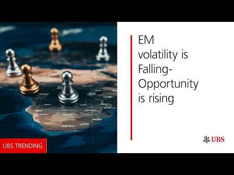 EM—Less volatile than you might think | UBS Trending