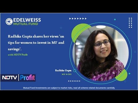 Radhika Gupta shares her views 'on tips for women to invest in MF and savings'.