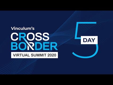 Vinculum's Cross Border Virtual Summit Day 5 - 24th July 2020