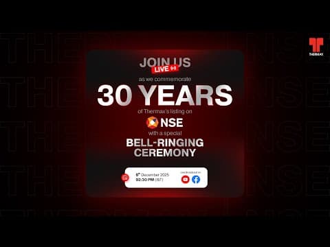 Join us LIVE as Thermax celebrates 30 years of being listed on the National Stock Exchange (NSE)