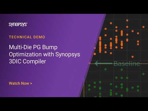 Multi-Die PG Bump Optimization with Synopsys 3DIC Compiler | Synopsys