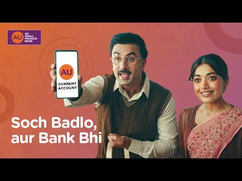 AU Current Account featuring Ranbir & Rashmika | Soch Badlo, aur Bank Bhi | 10 Seconds 