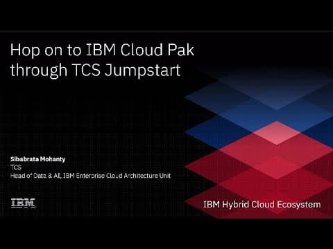 Hop on to IBM Cloud Pak through TCS Jumpstart
