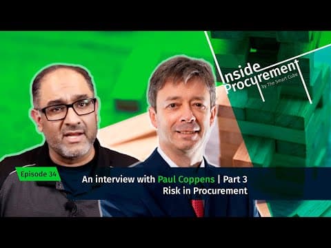 Ep 34 Risk In Procurement | An interview with Paul Coppens (Pt 3)