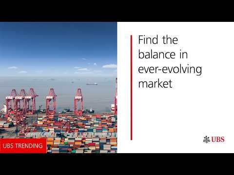 Finding the balance in an ever-evolving market | UBS Trending
