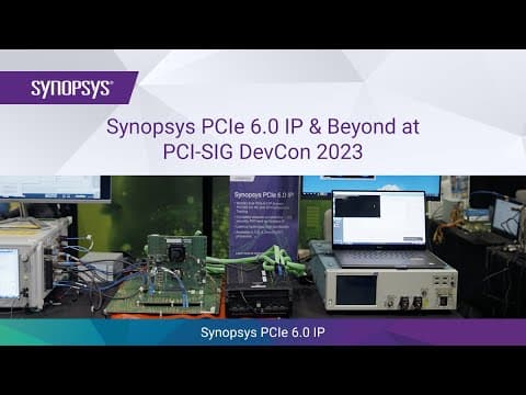 World's Most Interoperable PCIe 6.0 and Beyond at PCI-SIG DevCon 2023 | Synopsys