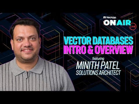 Vector Databases EXPLAINED: Use Cases, Market Trends & Why NetApp Matters