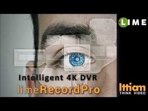 limeRecordPro: Ittiam's AI-enabled Intelligent 4K Hybrid DVR Solution