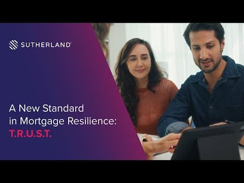 Transform your Mortgage Operations with Sutherland’s T.R.U.S.T. Framework