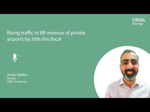 Rising traffic to lift revenue of private airports by 30% this fiscal