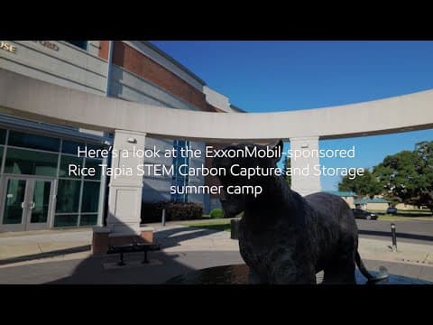 Rice University Tapia Centers’ STEM & Carbon Capture and Storage Summer Camp | ExxonMobil