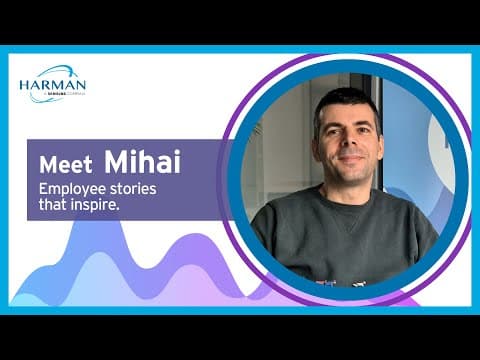 People of HARMAN, Meet Mihai