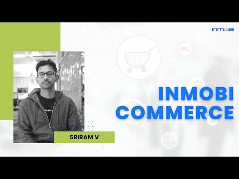 Building a Career With InMobi Commerce: Sriram V