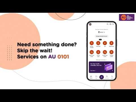 Explore Services on the AU 0101 App | AU Small Finance Bank