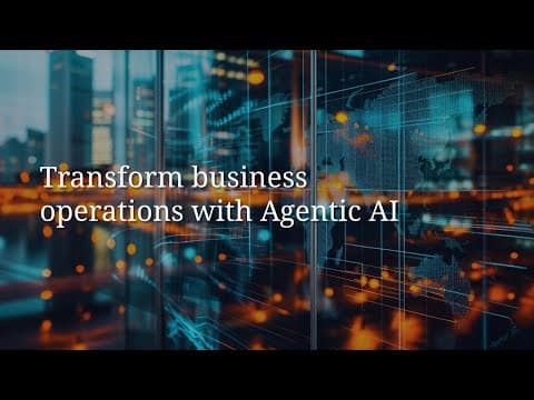 Transform business operations with Agentic AI