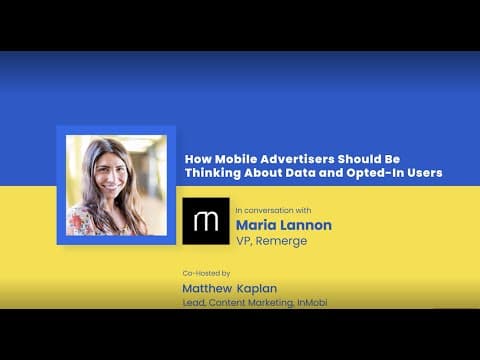 How Mobile Advertisers Should Be Thinking About Data and Opted-In Users [Q&A With Remerge]