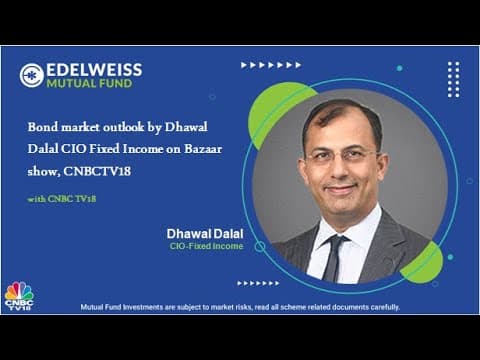 Bond market outlook by Dhawal Dalal CIO Fixed Income on Bazaar show, CNBCTV18