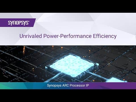 ARC Processor IP – Unrivaled Power-Performance Efficiency for Embedded Applications | Synopsys
