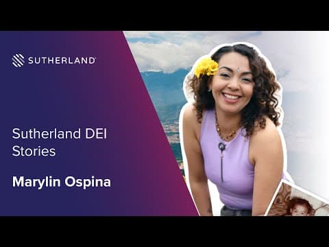 Sutherland DEI Stories: Marylin Ospina - A Migrant’s Milestone