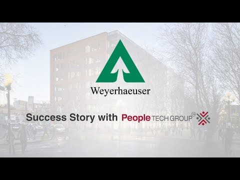 Weyerhaeuser's Success Story with People Tech Group