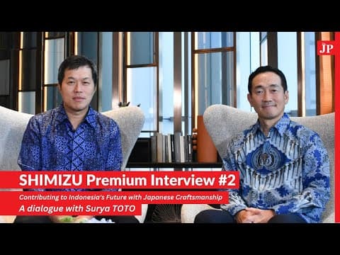 SHIMIZU Premium Interview #2 – Surya TOTO and Shimizu Corporation