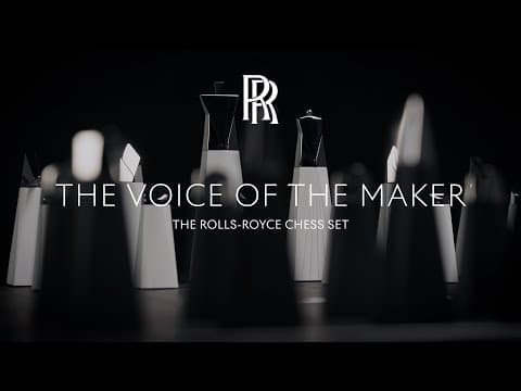 Rolls-Royce | The Voice of the Maker: The Rolls-Royce Chess Set