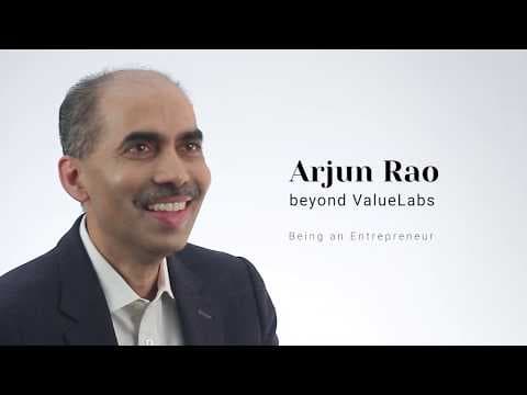 Being an entrepreneur - Arjun Rao beyond ValueLabs