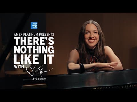 Amex Platinum Presents: "There’s Nothing Like It" with Olivia Rodrigo