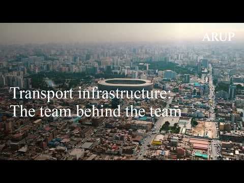 Arup Host Cities | Team Behind The Team: transport infrastructure