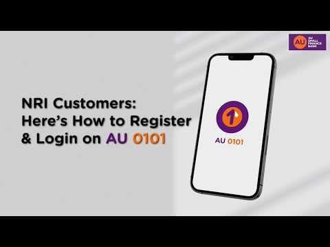 NRI Registration on AU 0101 App | AU Small Finance Bank