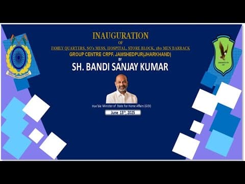 INAUGURATION OF FAMILY QTRS , SO’s MESS, HOSPITAL, STORE BLOCK & 180 MEN BRK AT GC JAMSHEDPUR CRPF