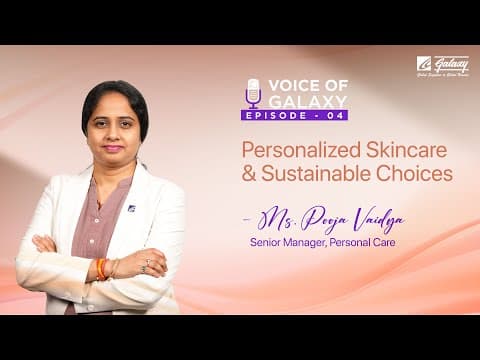 Personalized Skincare & Sustainable Choices - Ms. Pooja Vaidya | Voice of Galaxy | Ep.4